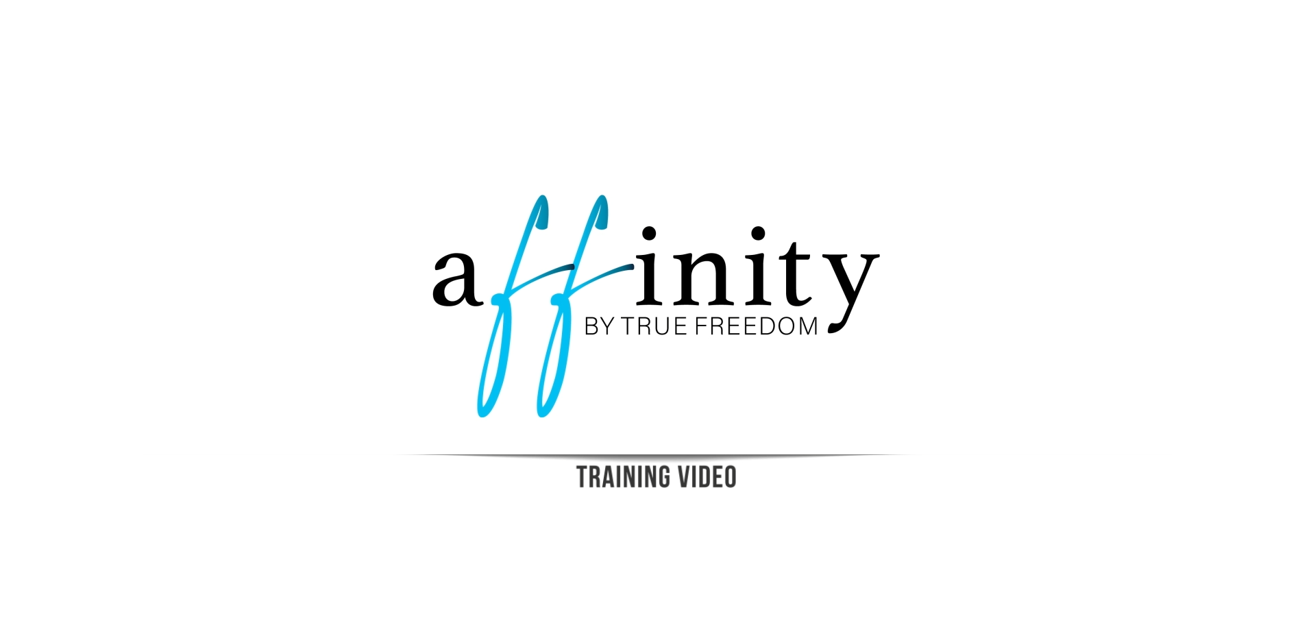 Basics of Affinity by True Freedom